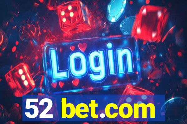 52 bet.com